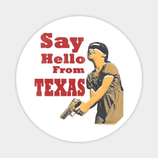 say hello from texas vintage art Magnet